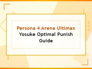 Yosuke Optimal Punishes and Basic Combos